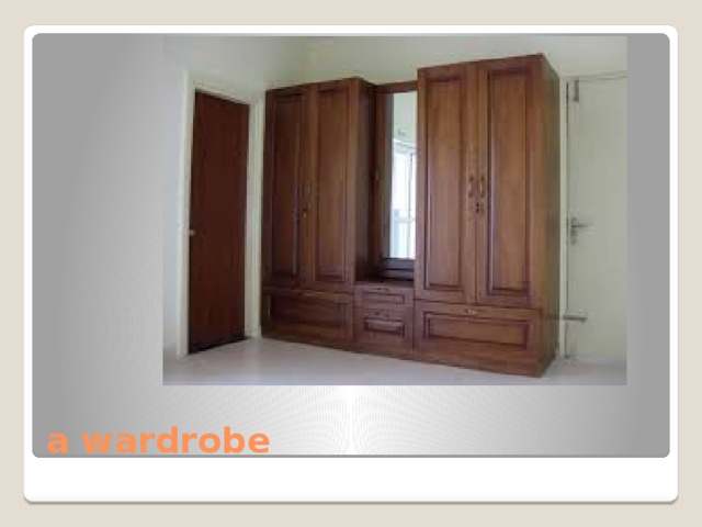 a wardrobe 