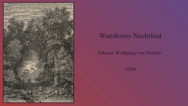 Wanderers Nachtlied Goethe Poesie Am Kickelhahn Goethes Wandrers Nachtlied Youtube Über