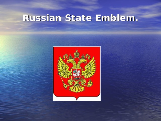 Russian State Emblem.
