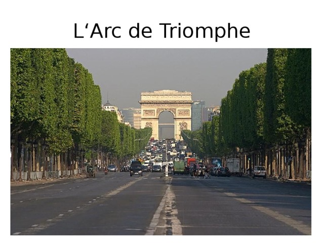 L‘Arc de Triomphe 