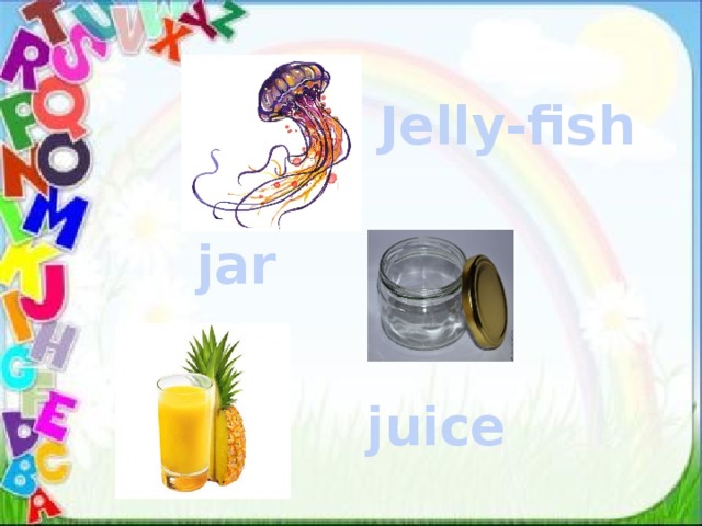 Jelly-fish jar juice 