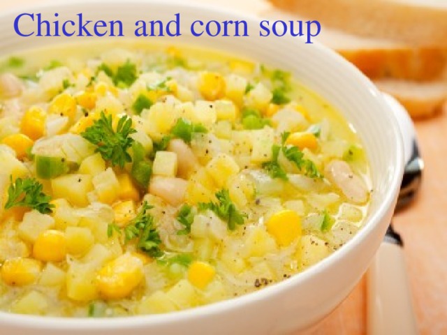 Chicken and corn soup 