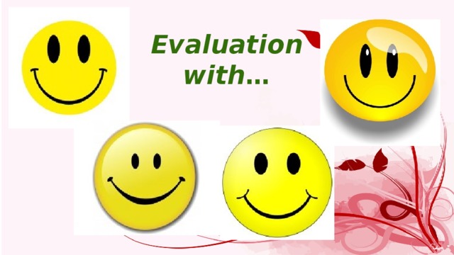 Evaluation  with … 