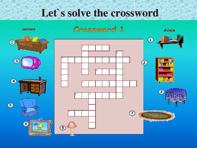 Let`s solve the crossword 