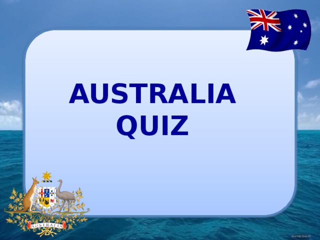 AUSTRALIA QUIZ 