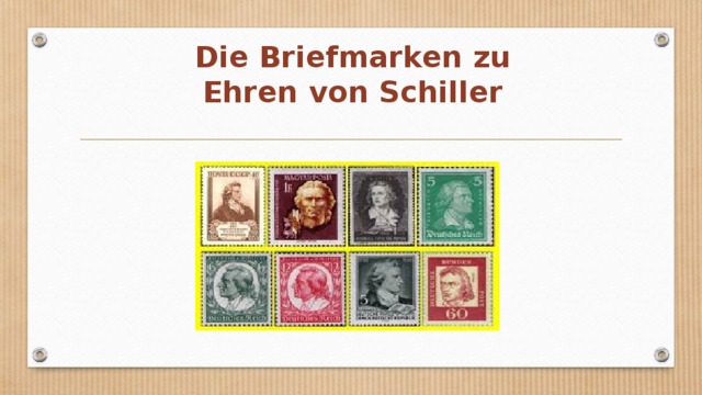 Die Briefmarken zu Ehren von Schiller 