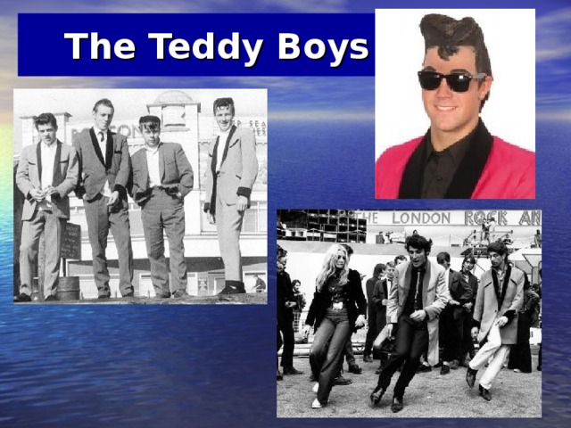 The Teddy Boys 