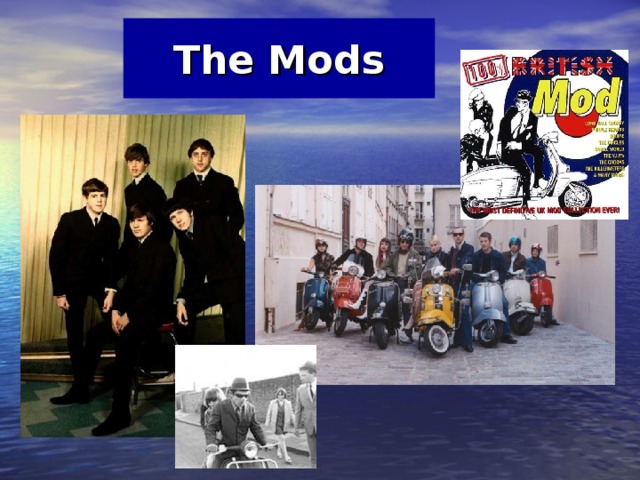 The Mods 