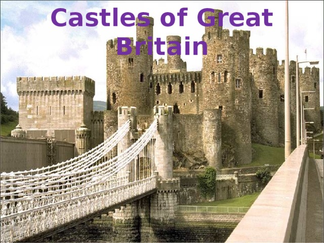 Castles of Great Britain 