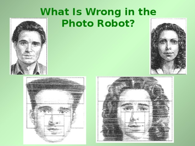 What Is Wrong in the Photo Robot? 