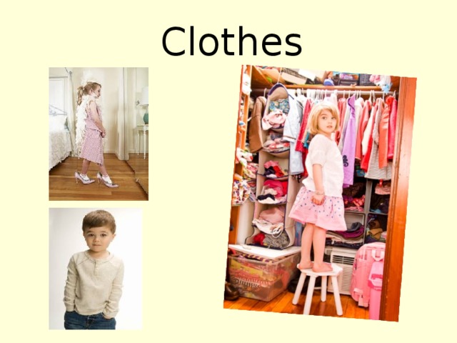 Clothes