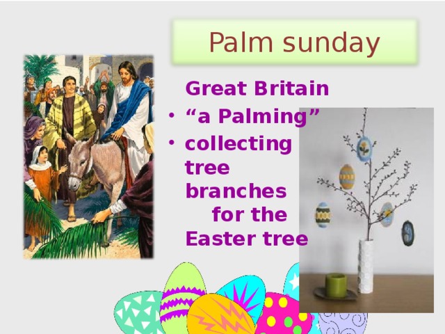 Palm sunday  Great Britain “ a Palming” сollecting tree branches for the Easter tree 