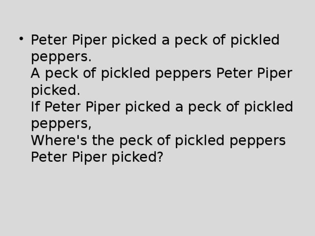 Скороговорка peter. If Peter Piper. Peter Piper picked a Peck of Pickled Peppers. Скороговорка Peter Piper picked. Скороговорка на английском Peter Piper picked.