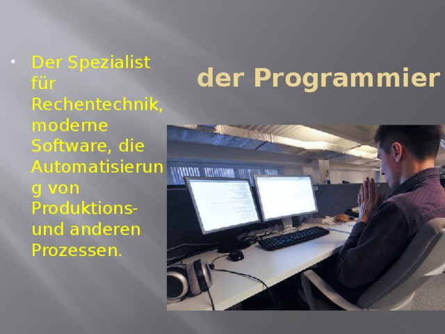 der Programmier Der Spezialist für Rechentechnik, moderne Software, die Automatisierung von Produktions-und anderen Prozessen. 