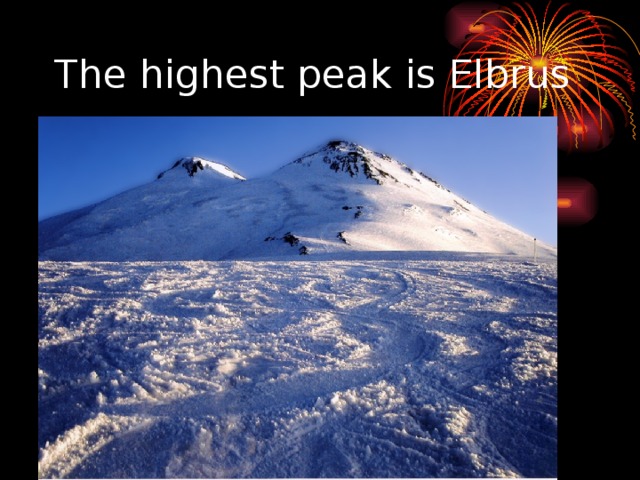 The highest peak is Elbrus 