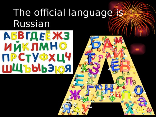 The official language is Russian 