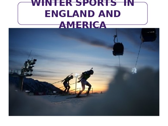 Winter sports  in England and America