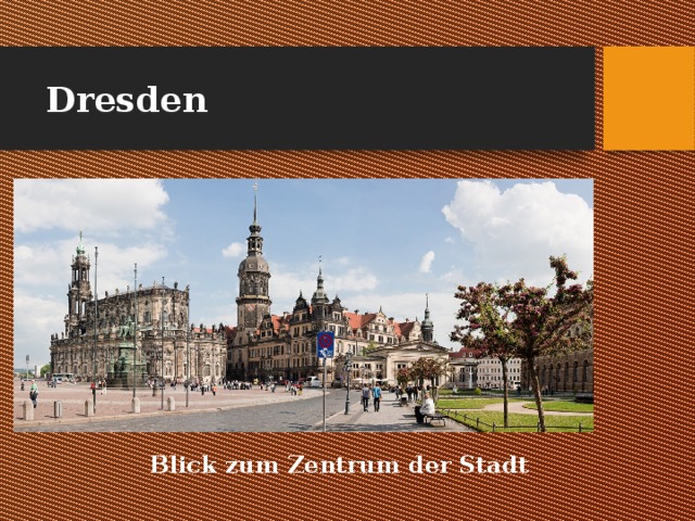 Dresden Blick zum Zentrum der Stadt 