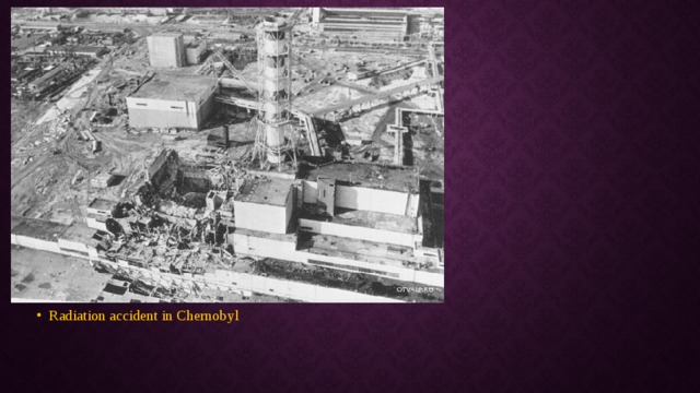Radiation accident in Chernobyl 