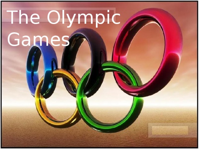 The Olympic Games 