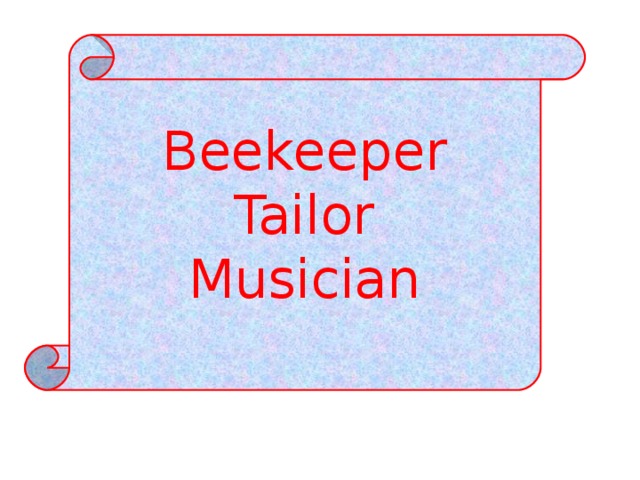 Beekeeper Tailor Musician 