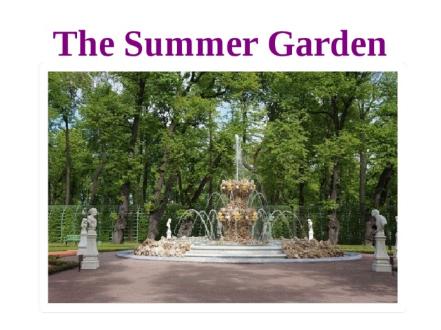 The Summer Garden 