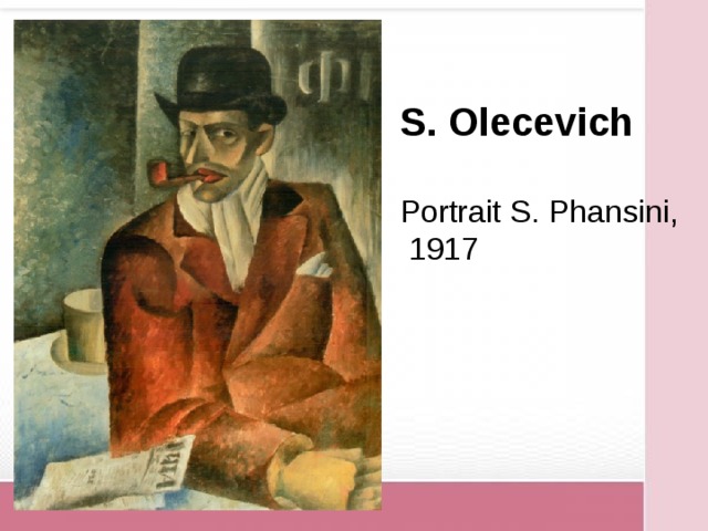 S. Olecevich  Portrait S. Phansini,  1917 