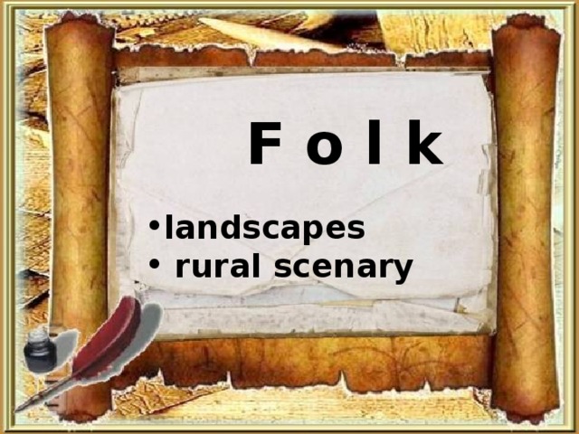 F o l k landscapes  rural scenary 