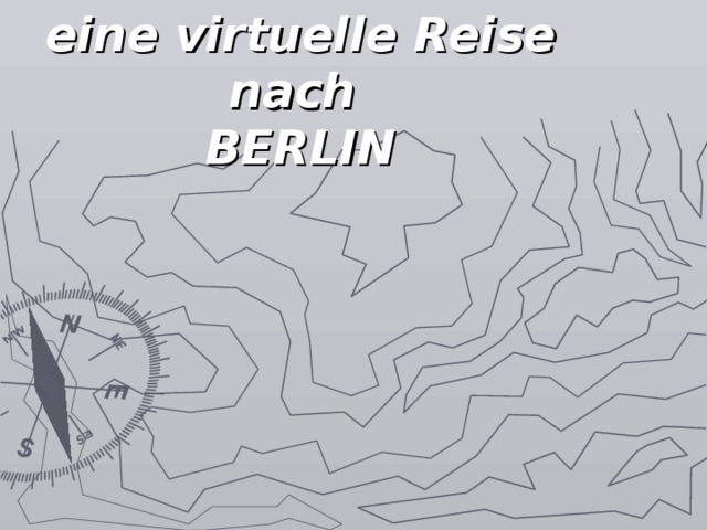 eine virtuelle Reise nach  BERLIN 