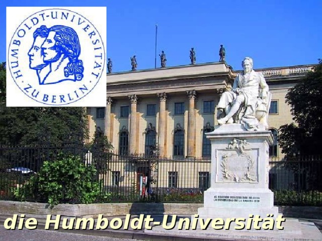 die Humboldt-Universität 