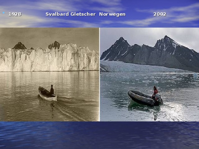 1928               Svalbard Gletscher No rwegen                 2002    