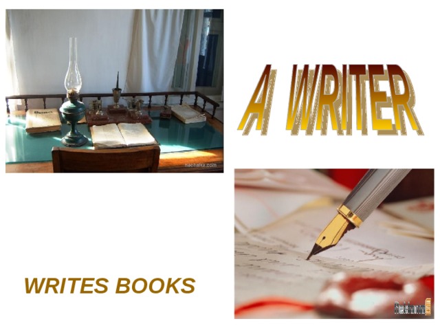 WRITES BOOKS 