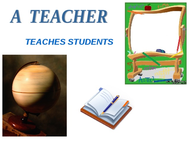 TEACHES STUDENTS 