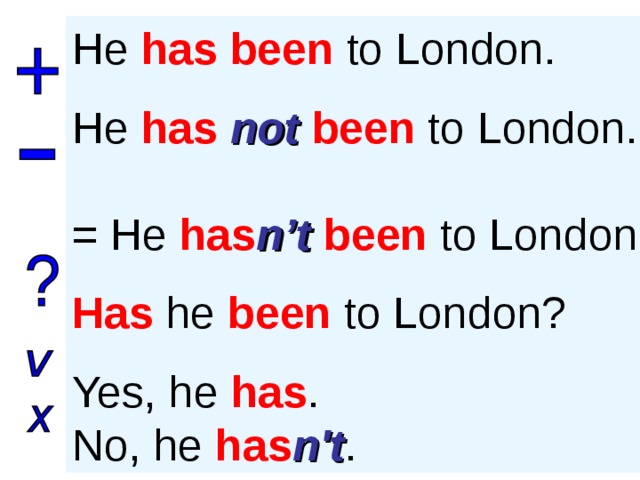 Times have you been to london. Was или has been. Be have правило. I have been to правило. Have has been правило.