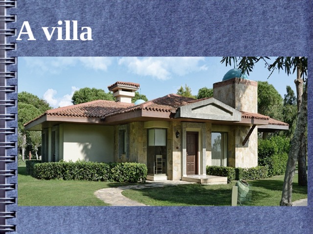 A villa 