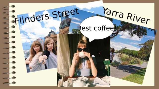 Flinders Street Yarra River Best coffee! 