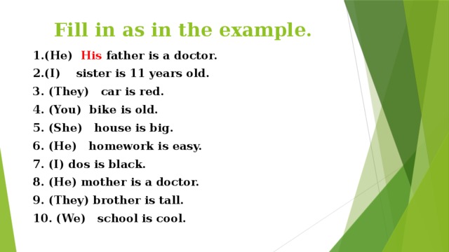 He his father. He is a Doctor задать вопрос. Fill in as in the example. My father is a Doctor. Напишите правильную форму глагола:he a Doctor.