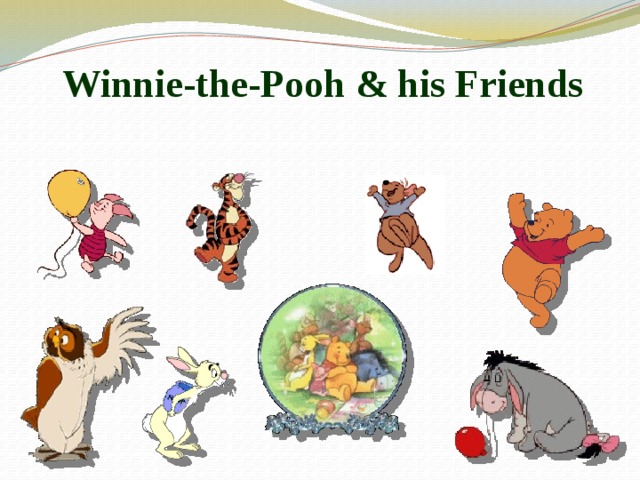 Winnie-the-Pooh & his Friends 