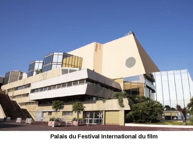  Palais du Festival International du film  