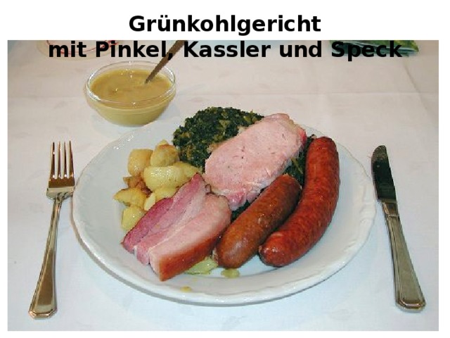 Grünkohlgericht mit Pinkel, Kassler und Speck 