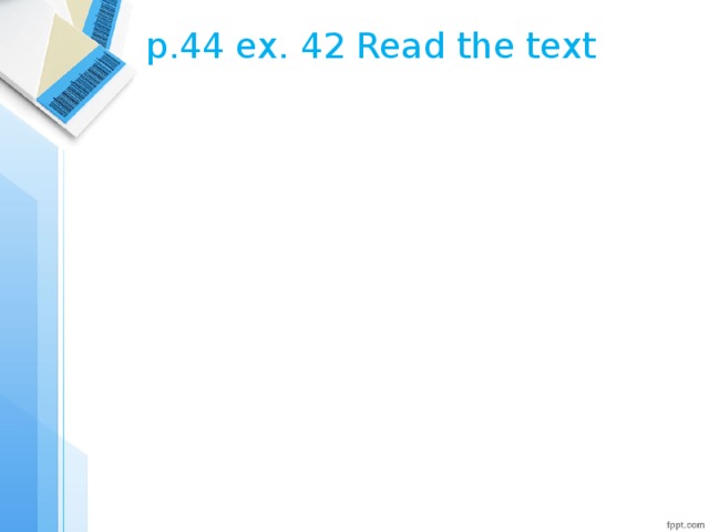 music science communication p.44 ex. 42 Read the text Learning politics