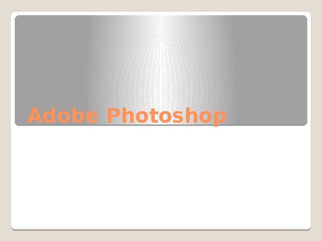 Adobe Photoshop 