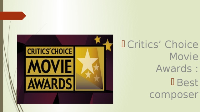 Critics’ Choice Movie Awards : Best composer 