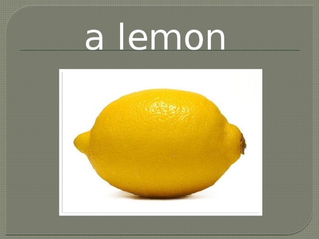 a lemon 