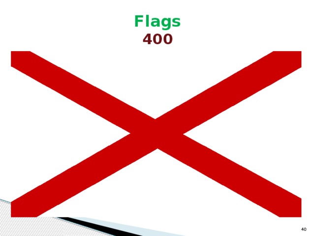Flags  400  