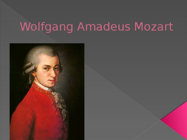 Wolfgang Amadeus Mozart 