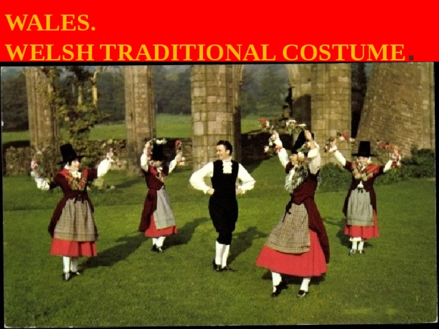 WALES.  WELSH TRADITIONAL COSTUME . 