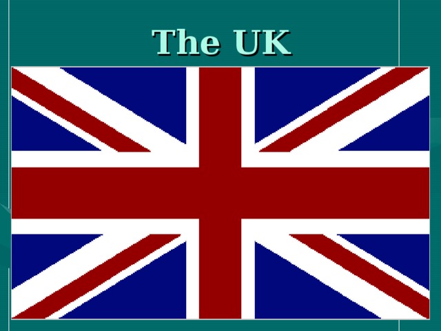 The UK