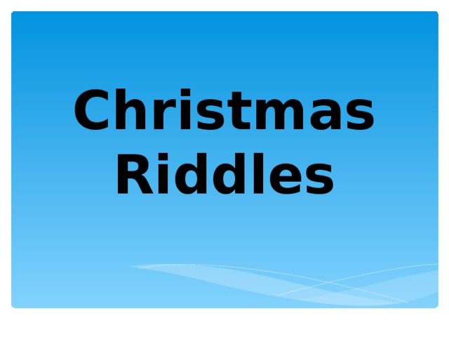 Christmas Riddles 