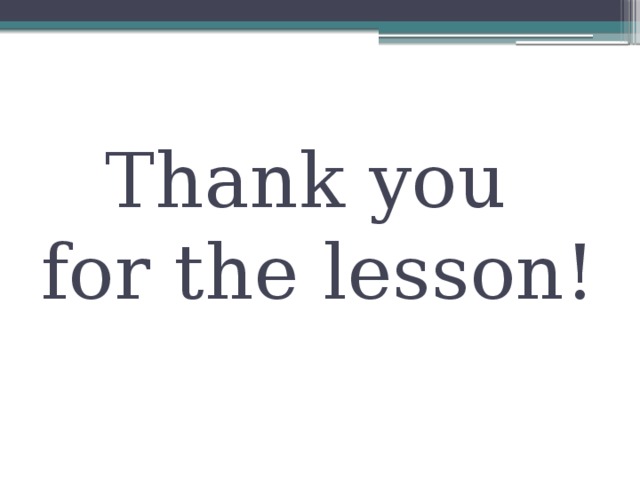 Thank you  for the lesson! 